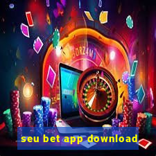 seu bet app download